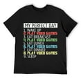 thumbnail image 1 of Mens My Perfect Day Play Video Games Eat Sleep Game Gamer Funny T-Shirt Black, 1 of 5