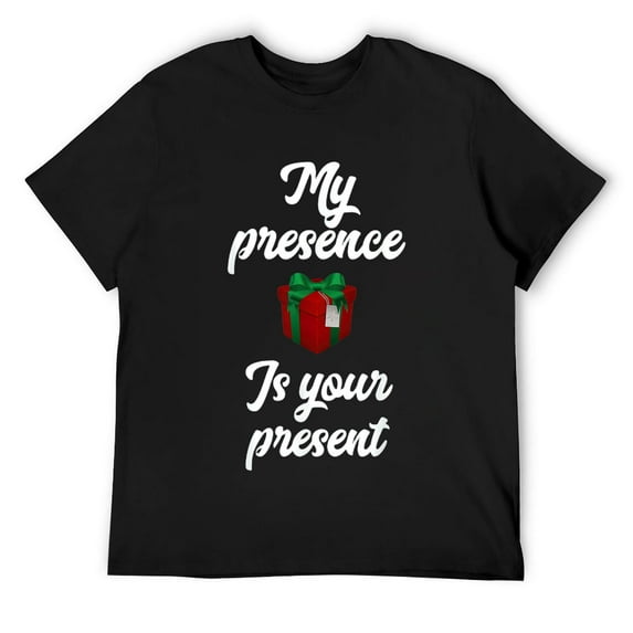 Mens My Presence is your present shirt funny Christmas gift Black