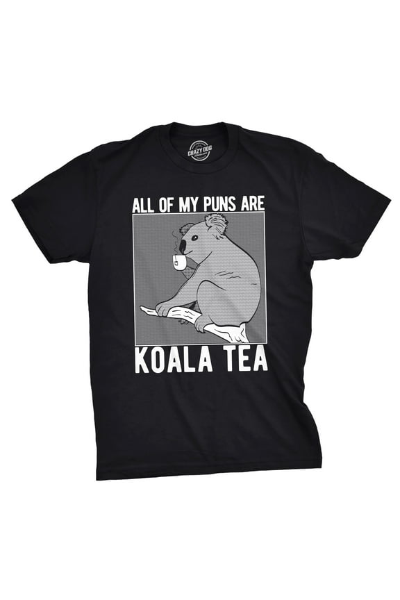 Mens My Puns Are Koala Tea T shirt Funny Sarcasm Bear Australia Funny Joke Tee Graphic Tees