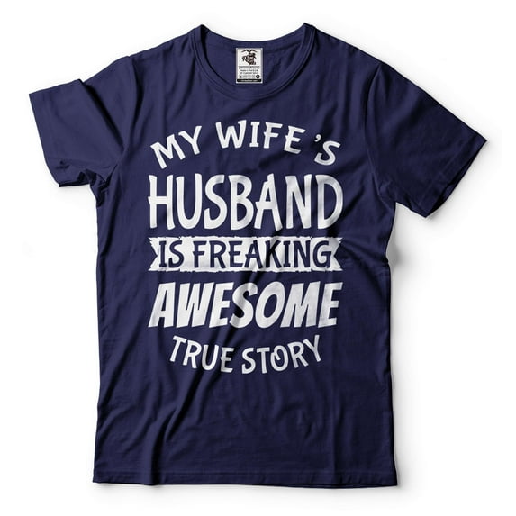 Mens My Wife's Husband Is Freaking Awesome Shirt Funny Husband Shirt Husband Gifts Gift For Men (XX-Large Navy Blue)