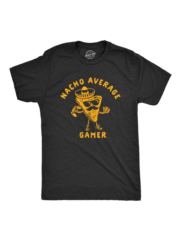 Mens Nacho Average Gamer T Shirt Funny Nerdy Video Game Novelty Tee Graphic Tees