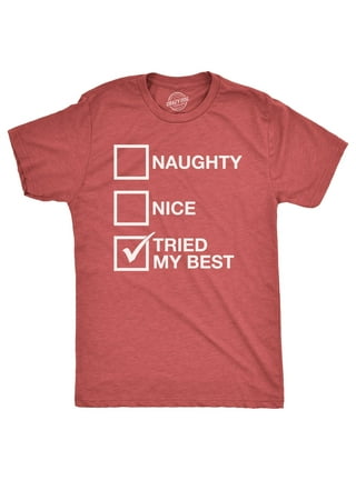 https://i5.walmartimages.com/seo/Mens-Naughty-List-Nice-List-Tried-My-Best-Funny-Graphic-Santa-Christmas-T-shirt-Red-S-Graphic-Tees_09f058ce-5b87-4283-bd47-a865c243a6c3.6a07347f60c3fc7f005f61e10920a1dd.jpeg?odnHeight=432&odnWidth=320&odnBg=FFFFFF