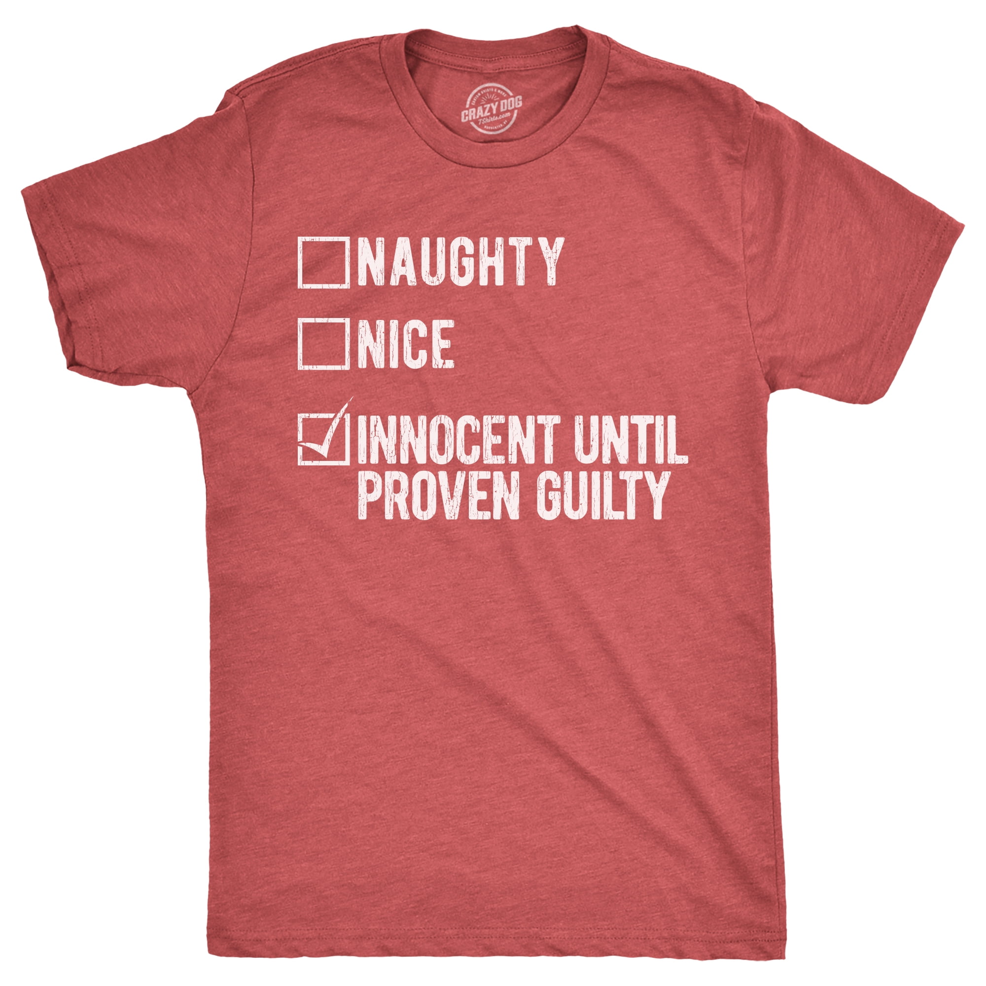 Mens Naughty Nice Innocent Until Proven Guilty T Shirt Funny Xmas 