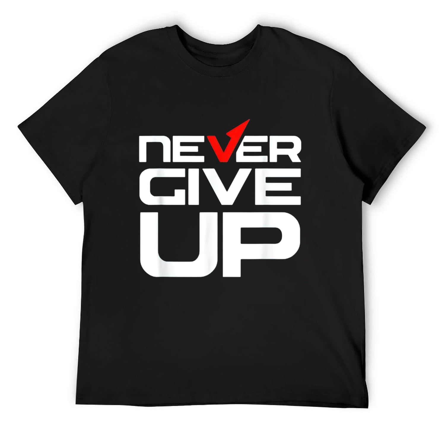 Mens Never Ever Give Up Inspirational Motivational Quotes Sayings T ...