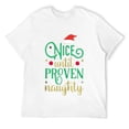 thumbnail image 1 of Mens Nice Until Proven Naughty, Funny Christmas T Shirt White L, 1 of 5