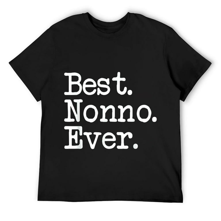 Mens Nonno Gift - Best Nonno Ever Shirt Mens Nonno Gift - Best Nonno Ever Shirt