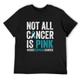 thumbnail image 1 of Mens Not All Cancer Is Pink Cervical Cancer Awareness Support T-Shirt Black X-Large, 1 of 5