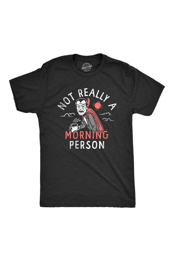 Mens Not Really A Morning Person T Shirt Funny Halloween Vampire Joke Tee for Guys Graphic Tees