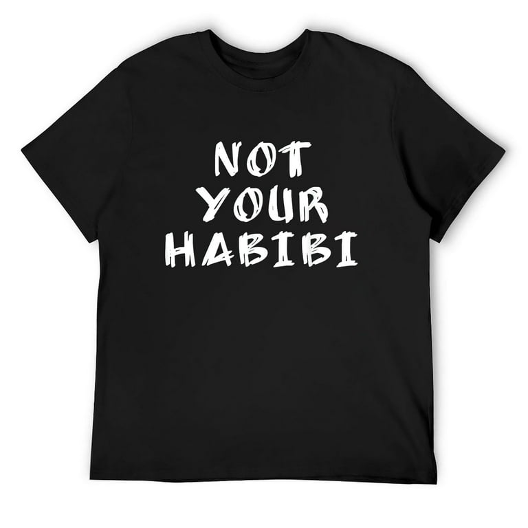 Not Your Habibi Funny Arabic T-Shirt White Not Your Habibi Funny Arabic T-Shirt White