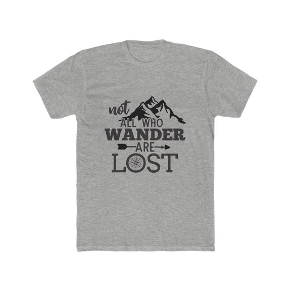 Mens Not all Who Wander Are Lost Crew Tee Wanderlust Graphic Campign TShirt