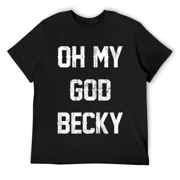 Mens Oh My God, Becky NEW! Distressed Lettering T-Shirt Black