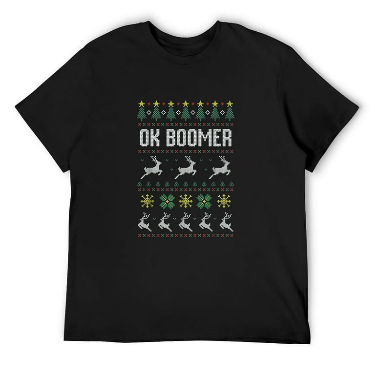 Ok Boomer Ugly Christmas T-Shirt Ok Boomer Ugly Christmas T-Shirt