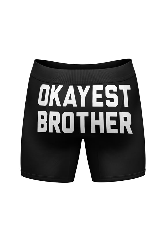 Mens Okayest Brother Boxer Briefs Funny Sarcastic Family Gift Graphic Novelty Underwear