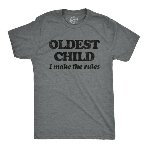 Mens Oldest Child I Make The Rules T Shirt Funny Sarcastic Sibling Novelty Tee for Guys Graphic Tees