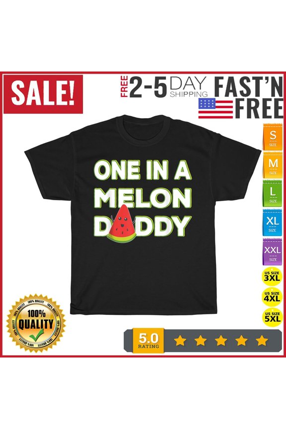 Mens One In A Melon Daddy Funny Watermelon Dad Father's Day T Shirt Men Women