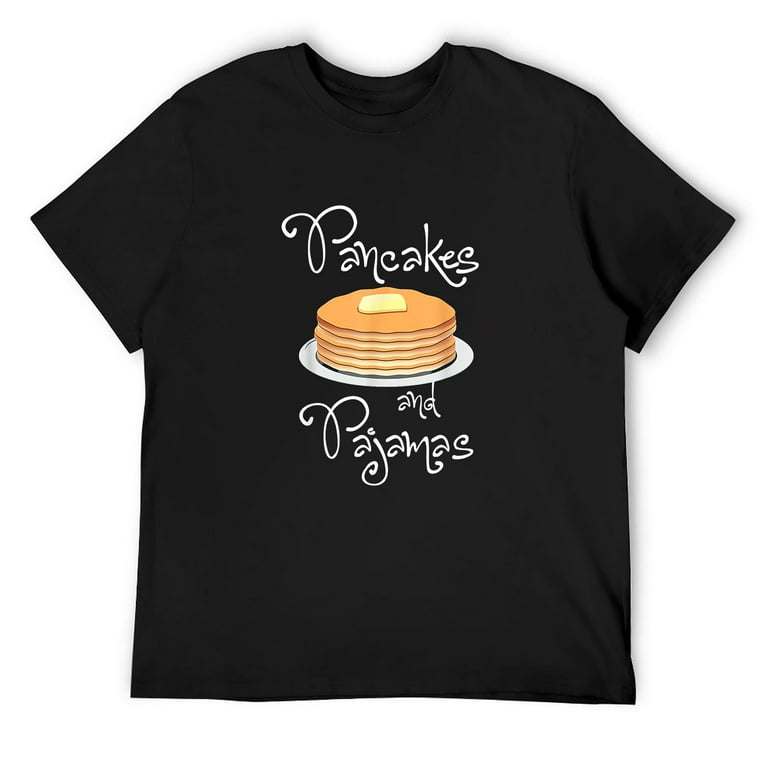 Pancakes And Pajamas - Funny Sleepover Breakfast T-Shirt Pancakes And Pajamas - Funny Sleepover Breakfast T-Shirt
