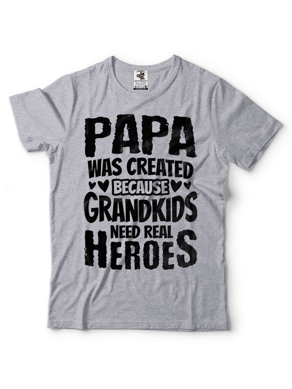 Mens Papa T-shirt Grandkids Need Real Heroes Shirt Funny Papa Shirt Father's Day Papa Shirt (Small Grey)