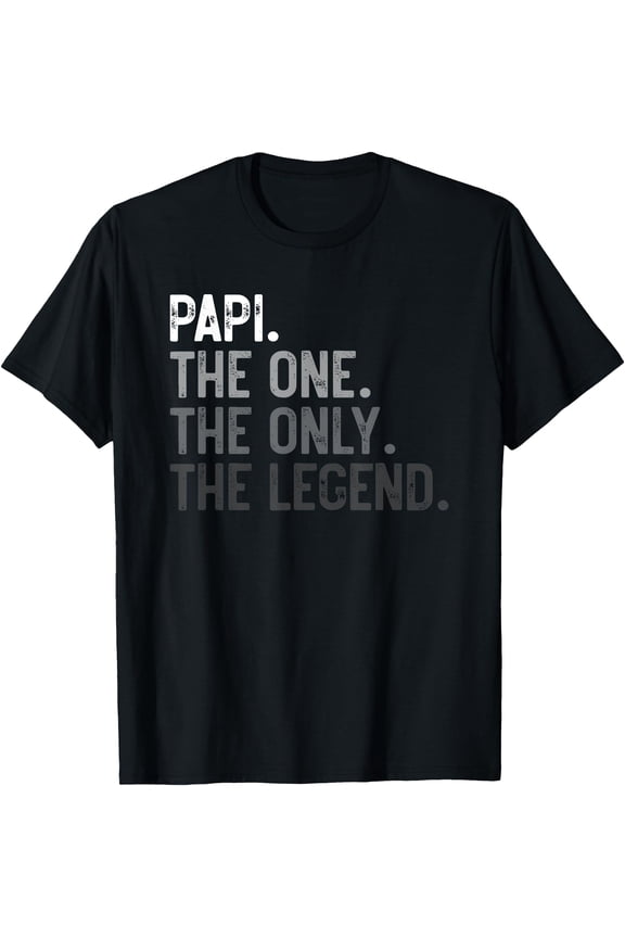Mens Papi One Only Legend Funny Papi Shirt for Father's Day T-Shirt, Unisex T-Shirt