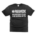 thumbnail image 1 of Mens Paramedic Tshirt Funny Paramedic Gifts Badass Life Saver Shirt EMT Funny Shirts Paramedic Gifts (Large Black), 1 of 6