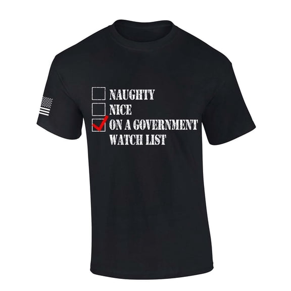 Mens Patriot Pride Christmas Naughty Nice On A Government Watch List T-shirt-Black-xl