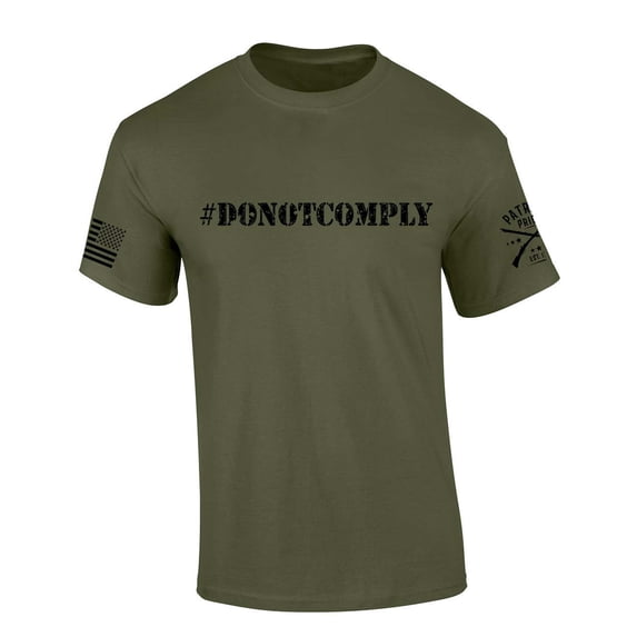 Mens Patriot Pride Tshirt #DoNotComply Do Not Comply Short Sleeve T-shirt Graphic Tee-Military Green-large