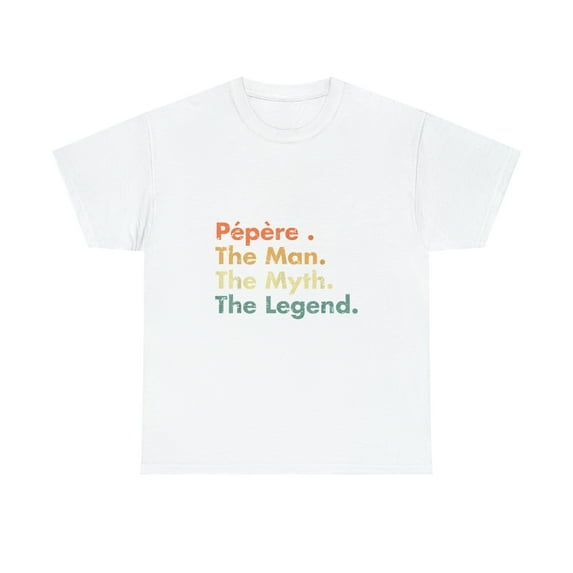 Mens Pepere Man Myth Legend Father Dad Uncle Gift Idea Tee T-Shirt