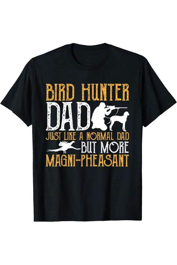 Mens Pheasant Hunting Bird Hunter Dad Upland Bird Hunting T-Shirt