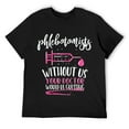 thumbnail image 1 of Mens Phlebotomy Phlebotomists Without Us Your Doctor Would Be T-Shirt Black, 1 of 5