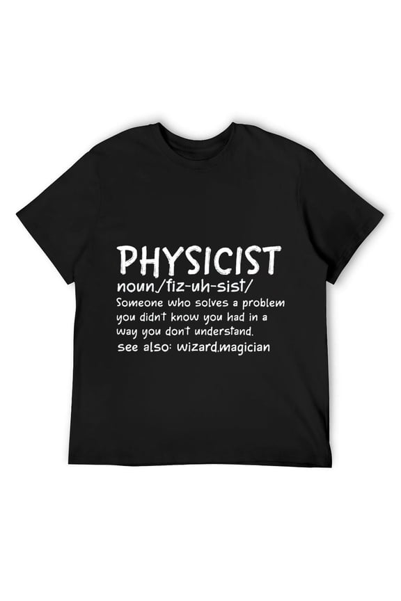 Mens Physicist Definition Funny Science Physics Math T-Shirt Black Small