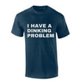 thumbnail image 1 of Mens Pickleball Tshirt I Have A Dinking Problem Funny Pickleball Short Sleeve T-shirt-Heather Navy-medium, 1 of 1