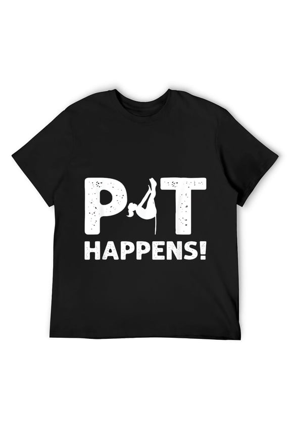 Mens Pit Happens. Pole Jumping. Pole Vault T-Shirt Black