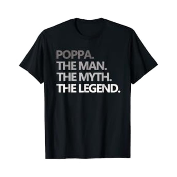 Mens Poppa The Man Myth Legend Grandpa T Shirt Father'S Day