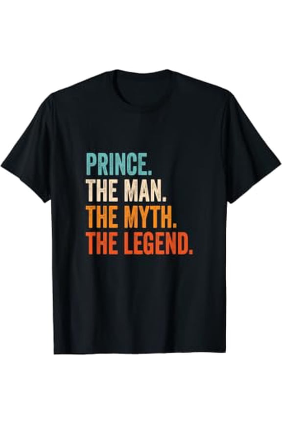 Mens Prince The Man The Myth The Legend First Name Prince T-Shirt