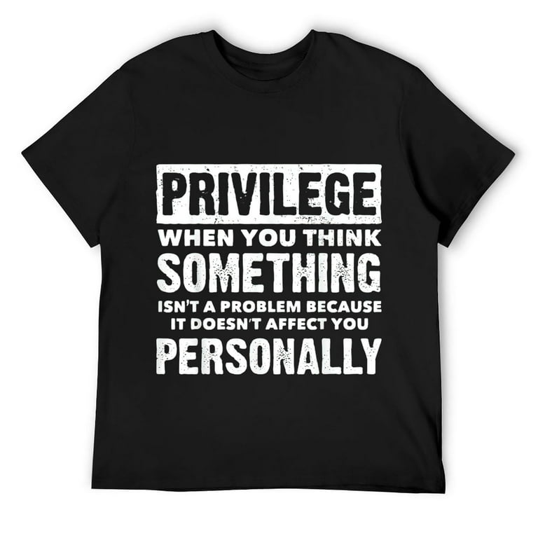 Privilege Definition Equality And Civil Rights T-Shirt Privilege Definition Equality And Civil Rights T-Shirt