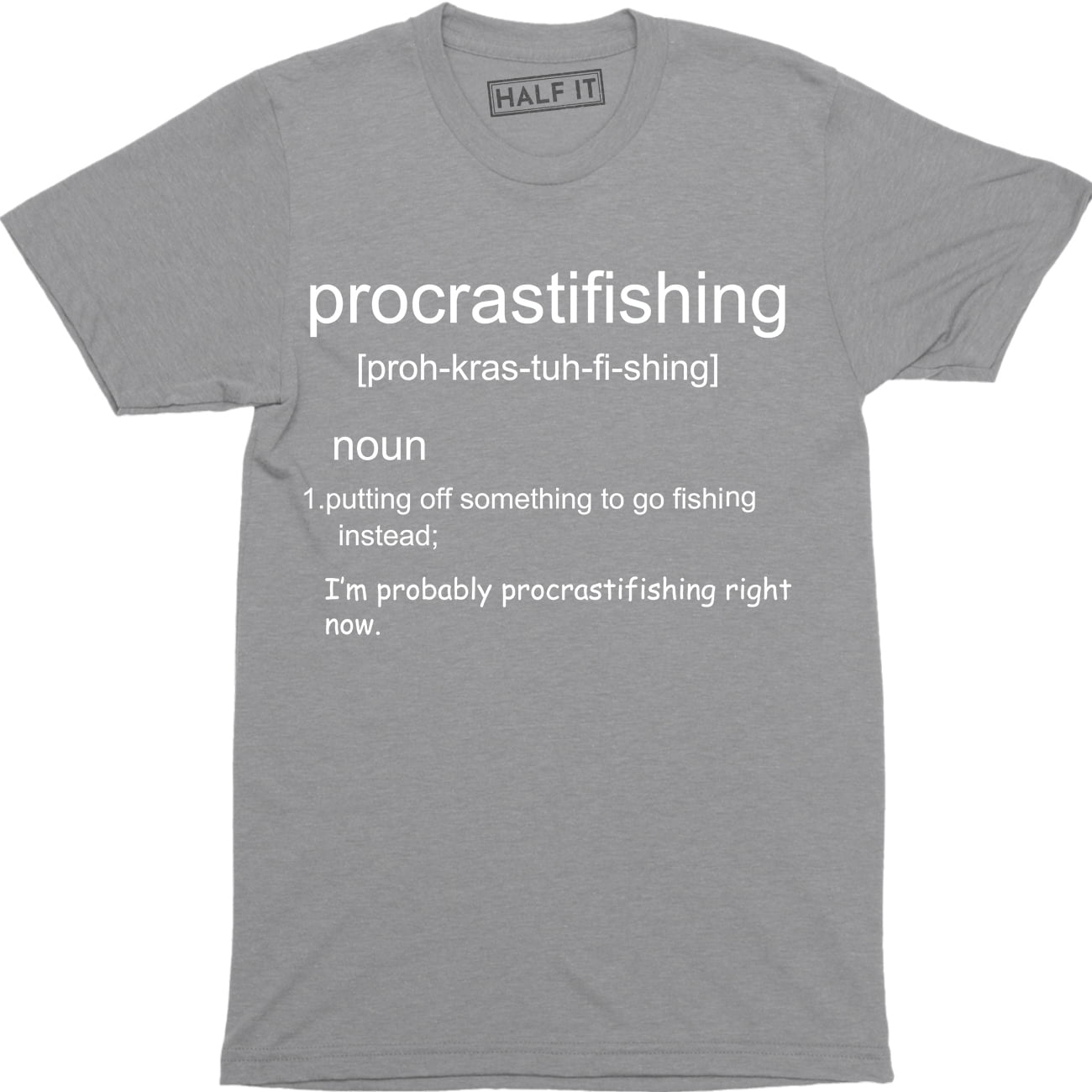 Mens Procrastifishing Funny Slogan Outdoor Fishing Procrastination T-Shirt  