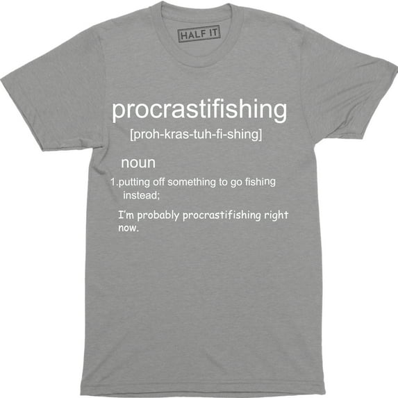 Mens Procrastifishing Funny Slogan Outdoor Fishing Procrastination T-Shirt