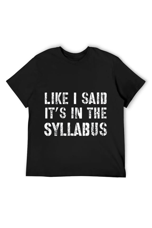 Mens Professor Saying From Student Vintage It's In The Syllabus T-Shirt Black