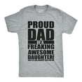 thumbnail image 1 of Mens Proud Dad Of A Freaking Awesome Daughter T shirt Funny Fathers Day Tee Graphic Tees, 1 of 8