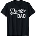 thumbnail image 1 of Mens Proud Dance Dad T-Shirt - Perfect Gift for Supportive Fathers, 1 of 5