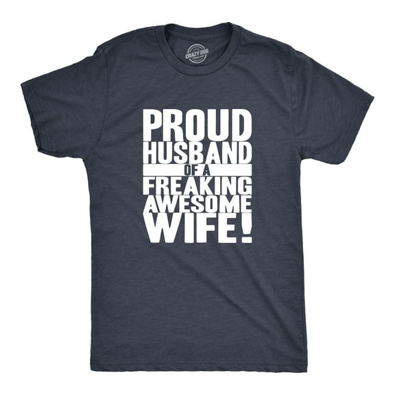Mens Proud Husband of a Freaking Awesome Wife Funny Married T shirt Graphic Tees