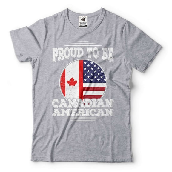 Mens Proud To Be American Canadian Shirt America Canada Shirt Canadian Patriotic Shirt Canada Tee