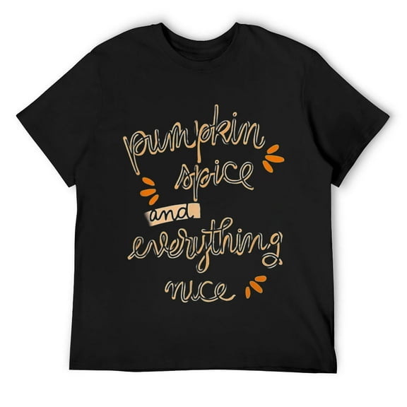 Mens Pumpkin Spice and Everything Nice Fall Autumn Cute Graphic T-Shirt Black