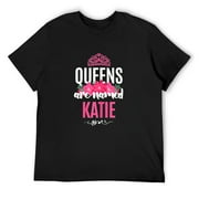 Mens Queens Are Named Katie Gift Pink Flower Custom Name B-Day T-Shirt Black Small