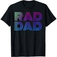 thumbnail image 1 of Mens Rad Dad 1980's Retro T-Shirt Fathers Day Shirt, 1 of 3