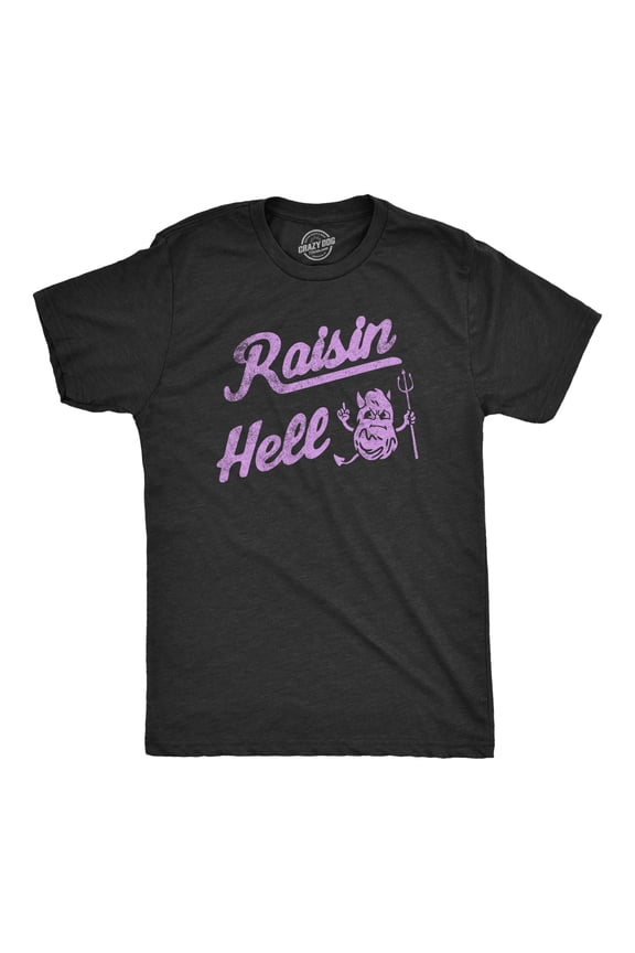 Mens Raisin Hell T Shirt Funny Evil Devil Fruit Joke Tee for Guys Graphic Tees