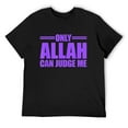 thumbnail image 1 of Mens Ramadan Kareem Shirt Ramadan Mubarak Only Allah Can Judge Me T-Shirt Black 3X-Large, 1 of 5