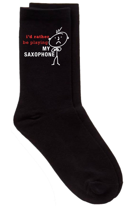 Mens Rather Be Playing My Saxophone Black Calf Socks Fathers Day Dad Husband Boyfriend Uncle Grandpa Grandad Present