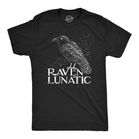 Mens Raven Lunatic T Shirt Funny Dark Crow Lovers Tee for Guys Graphic Tees
