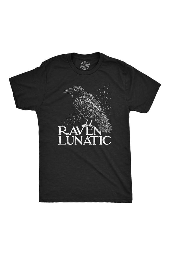 Mens Raven Lunatic T Shirt Funny Dark Crow Lovers Tee for Guys Graphic Tees