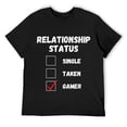 thumbnail image 1 of Mens Relationship Status Single Taken Gamer, Funny Gaming Lover T-Shirt Black, 1 of 5